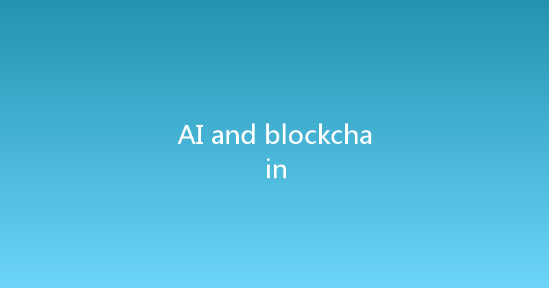 AI and blockchain 
