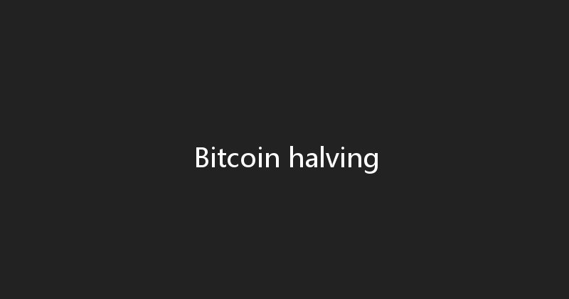 Bitcoin halving 