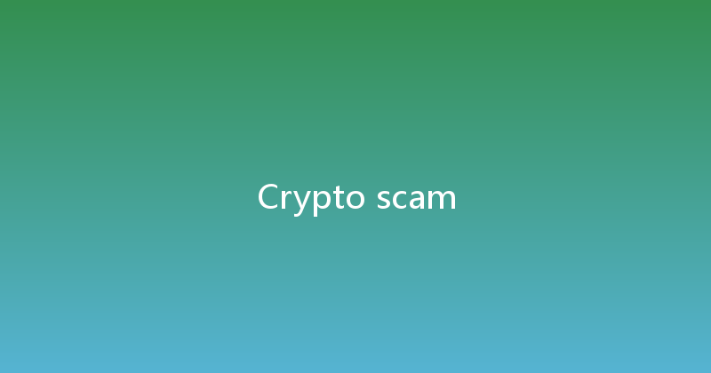 Crypto scam 