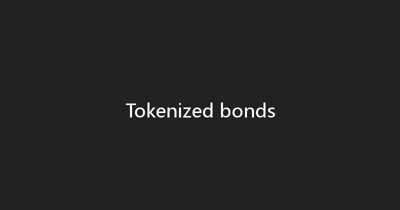 Tokenized bonds 