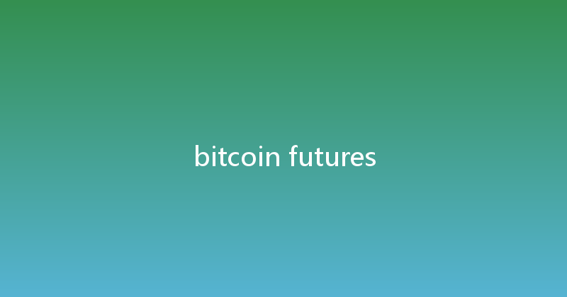 bitcoin futures 