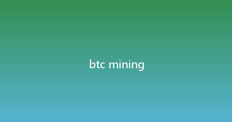 btc mining 