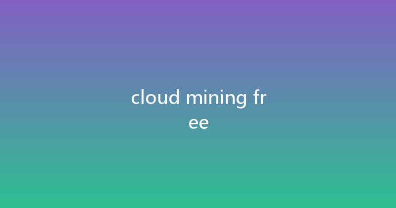 cloud mining free 