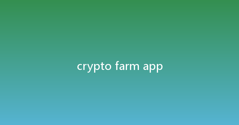 crypto farm app 