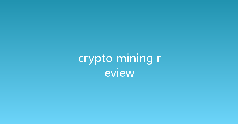crypto mining review 