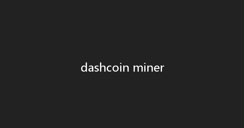 dashcoin miner 