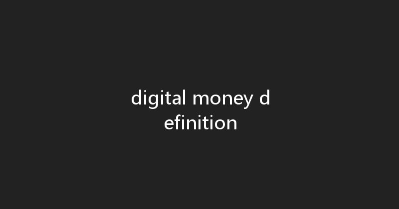 digital money definition 