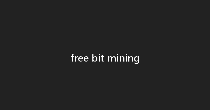free bit mining 