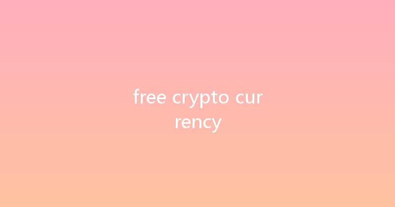 free crypto currency 