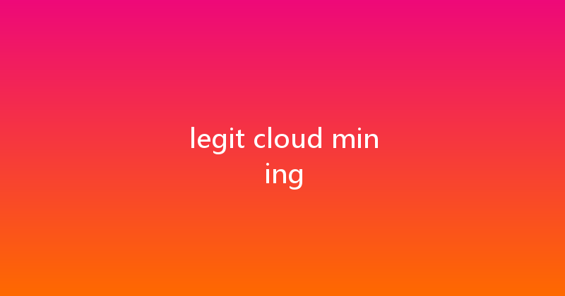 legit cloud mining 