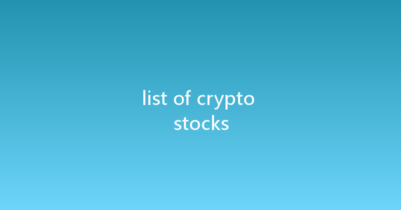 list of crypto stocks 