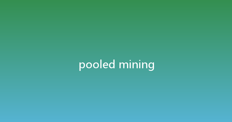 pooled mining 